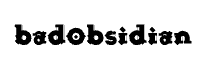 BadObsidian